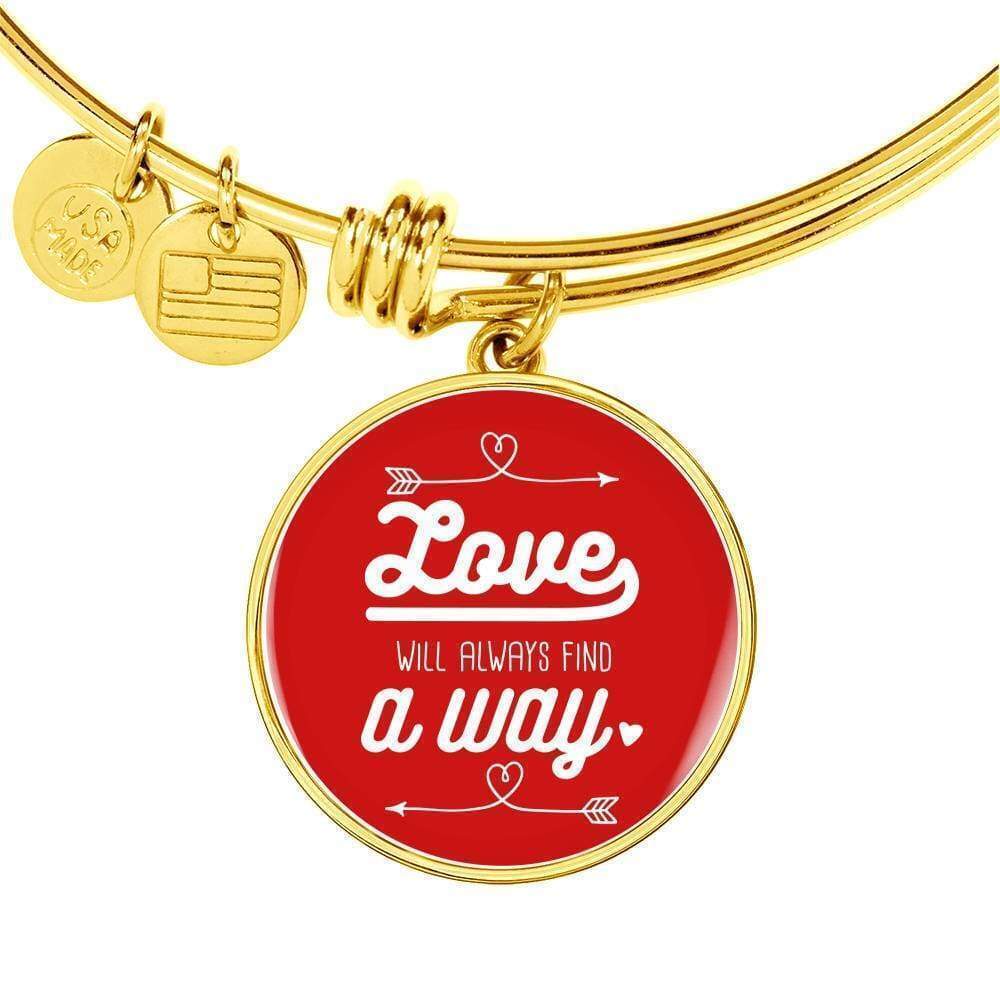 Love Will Always Find A Way Personalized Engraved Gold Circle Bangle Bracelet